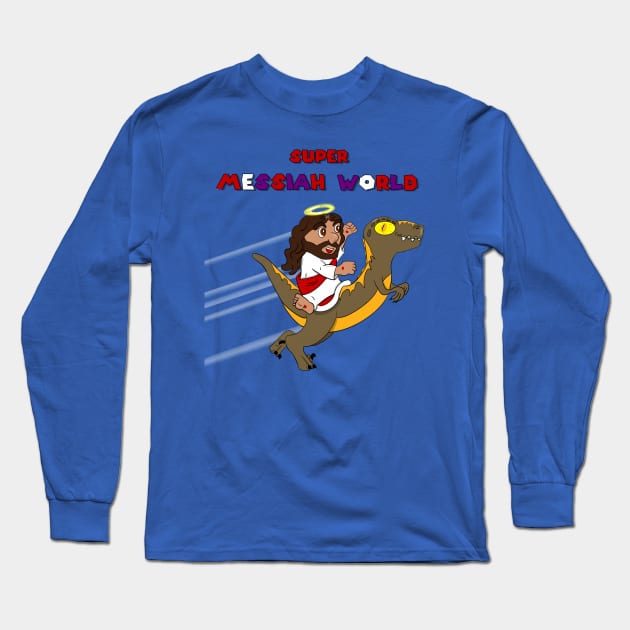Super Messiah World pt II Long Sleeve T-Shirt by GeekVisionProductions